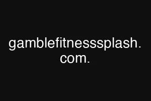 gamblefitnesssplash. com.